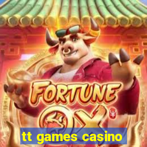 tt games casino